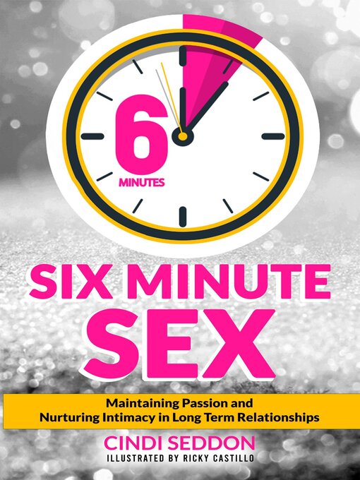 Title details for Six Minute Sex by Cindi Seddon - Available